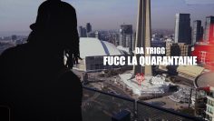 Da Trigg – Fucc La Quarantaine (Videoclip Officiel)