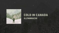 ILLYMINIACHI – COLD IN CANADA (prod. by Kane Wane) (Official Audio)