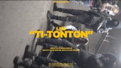 LKS – Ti TonTon (Clip Officiel)