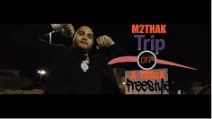 M2THAK – TRIP OFF A TRACK (MUSIC VIDEO)