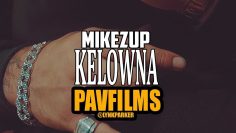 MIKEZUP – KELOWNA | Shot by @PAVFILMS