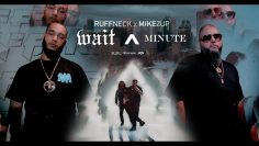 Ruffneck x MikeZup – Wait a Minute (Prod. Ruffneck)