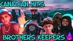 Canadian Hits: Brothers Keepers