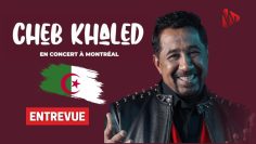 Cheb Khaled à Montréal : De retour après 10 ans dabsence !