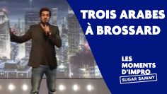 Humour: Sugar Sammy tombe sur trois Arabes à Brossard!