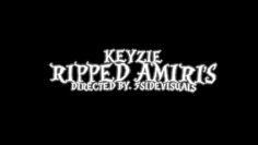 Keyzie – Ripped Amiris