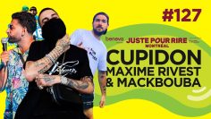 Le Temps dun Jujube #127 – Cupidon, Maxime Rivest & MackBouba (Juste Pour Rire Édition) Avec Money