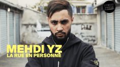 Mehdi YZ, la rue en personne | Documentaire