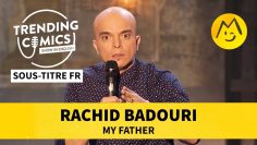 Rachid Badouri – My father (STFR)