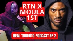 Real Toronto Podcast Episode #2 W/ MOULA 1ST! (Calls OUT Rappers, Beef With Drake, Mental Health!)