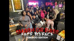 SMASH OR PASS BUT FACE TO FACE  (TORONTO EDITION) EPS.2