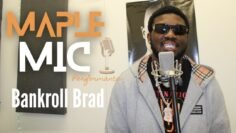 Bankroll Brad – ‘Toxic’ Maple Mic Performance🍁 | Toronto 🇨🇦