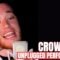 CROW Unplugged Performance