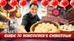 The Best of Vancouver Chinatown: Food, Fun & Hidden Treasures – Cheap Eats to Michelin Star